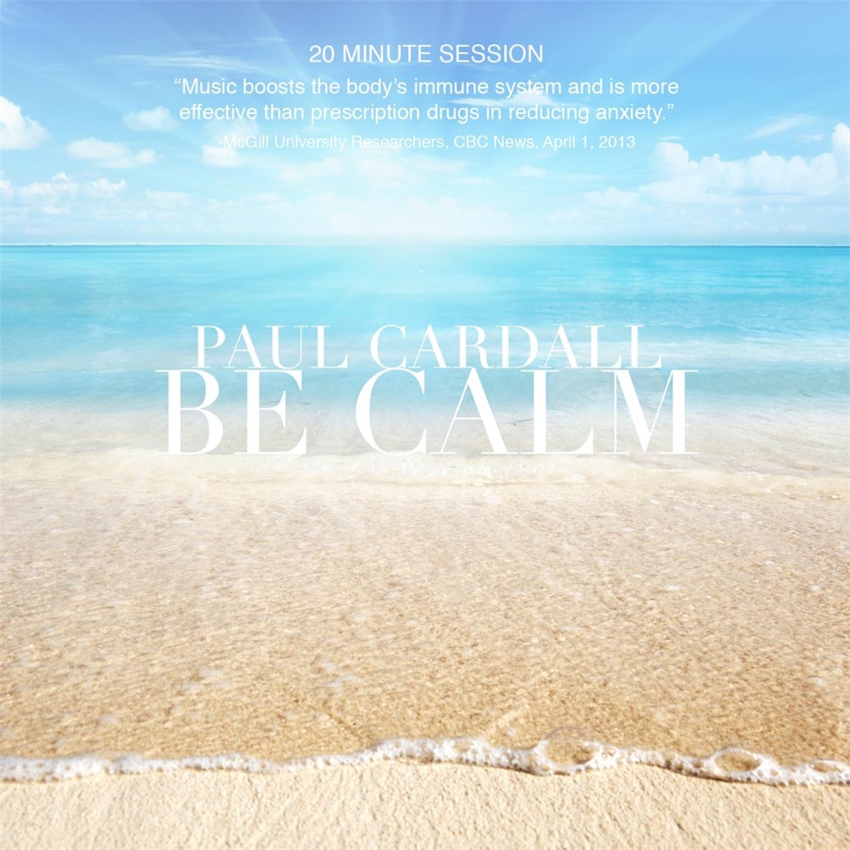 Paul Cardall - Be Calm. Brain Healthy Music